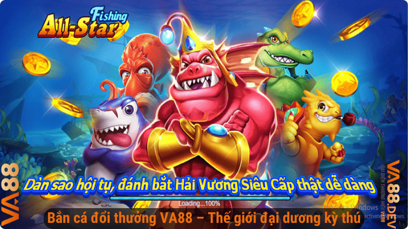 Bắn cá đổi thưởng VA88 – Thế giới đại dương kỳ thú