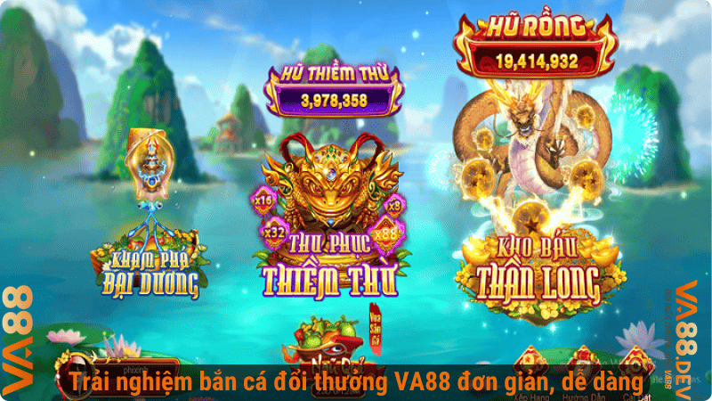 Trải nghiệm bắn cá đổi thưởng VA88 đơn giản, dễ dàng