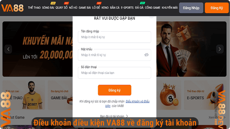 Điều khoản điều kiện VA88 về đăng ký tài khoản