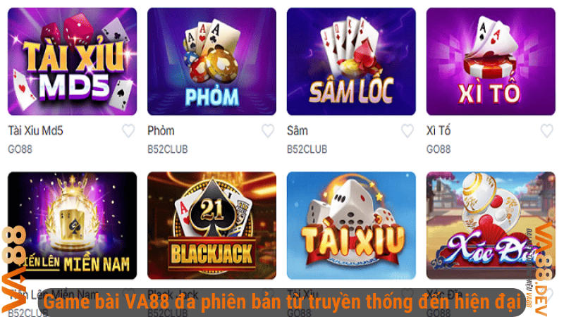 Game bài VA88 đa phiên bản từ truyền thống đến hiện đại