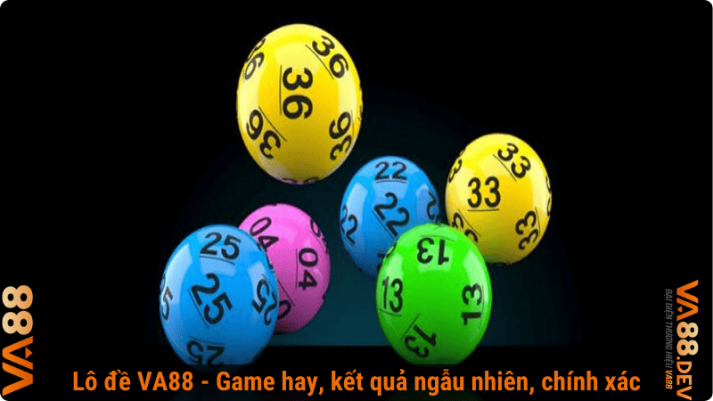 Lô đề VA88 - Game hay, kết quả ngẫu nhiên, chính xác